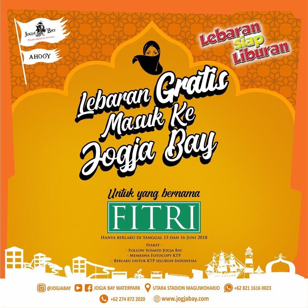 HEBOH!!! ANDA YANG BERNAMA FITRI MASUK JOGJA BAY GRATIS 15-16 JUNI 2018