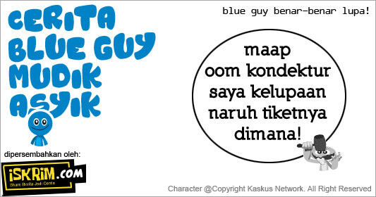 Cerita Blue Guy Mudik (Oleh-oleh Dari Lebaran Bersama ISKRIM)