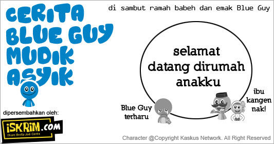 Cerita Blue Guy Mudik (Oleh-oleh Dari Lebaran Bersama ISKRIM)