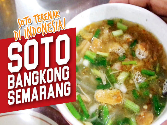 Mudik Lewat Semarang, Jangan Lupa Berburu 7 Hidangan Ini