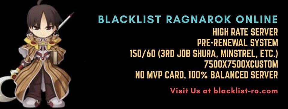 Blacklist Ragnarok Private Server &#91;150/60 BALANCE SERVER&#93;