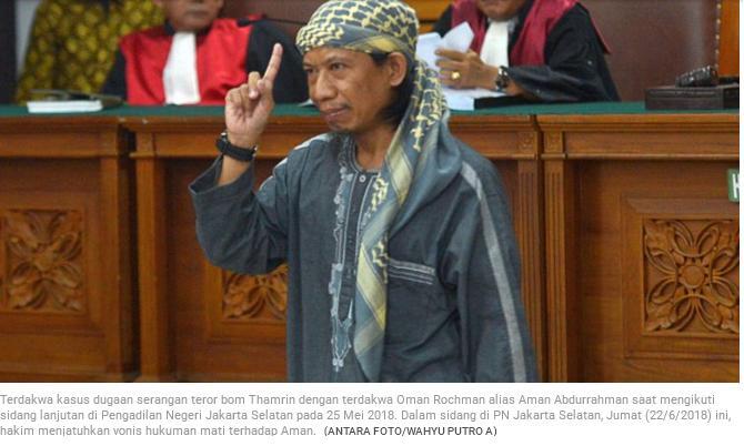 Pimpinan JAD Aman Abdurrahman Divonis Hukuman Mati 