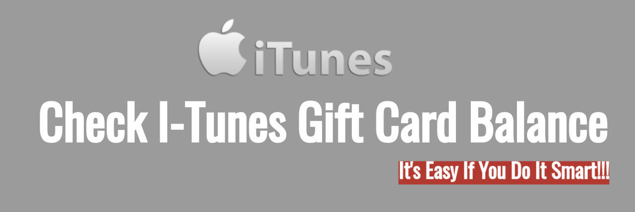 iTunes cna eessly do it for it all i need iTunes gift card balance check an...