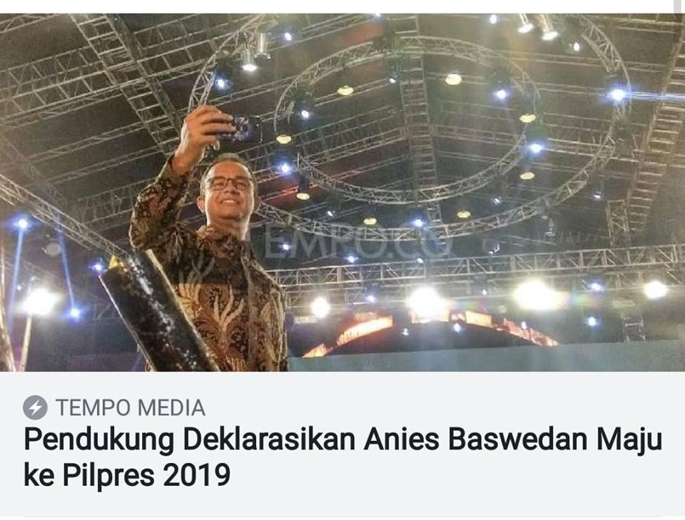 DEKLARASI PENCALONAN ANIES BASWEDAN SEBAGAI CALON PRESIDEN 2019