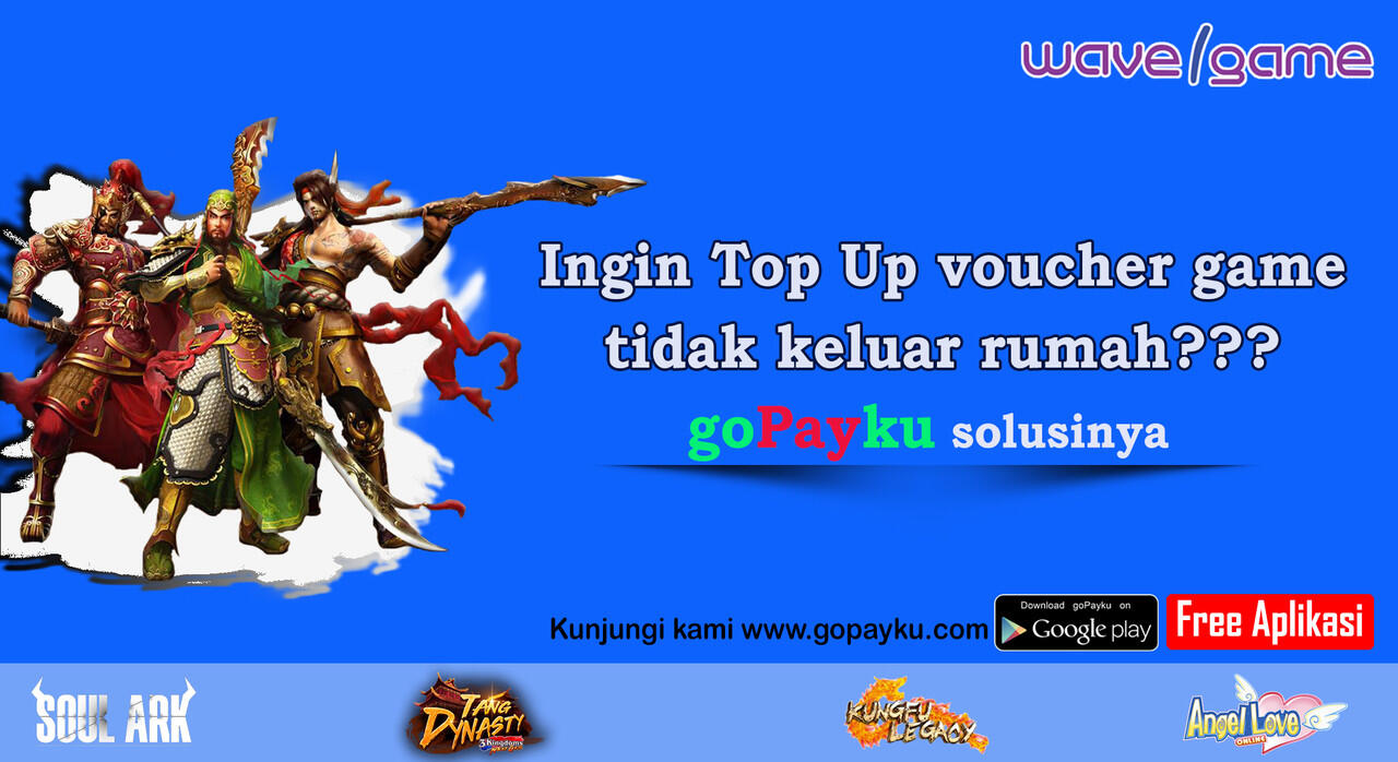 TEMPAT TOP UP VOUCHER WAVE GAME HANYA DI APLIKASI GOPAYKU