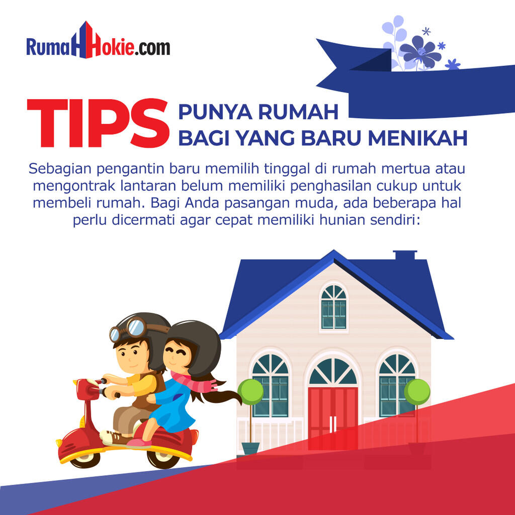 Agan Baru Menikah? Mr. Hokie kasih tips nih supaya kalian bisa punya rumah