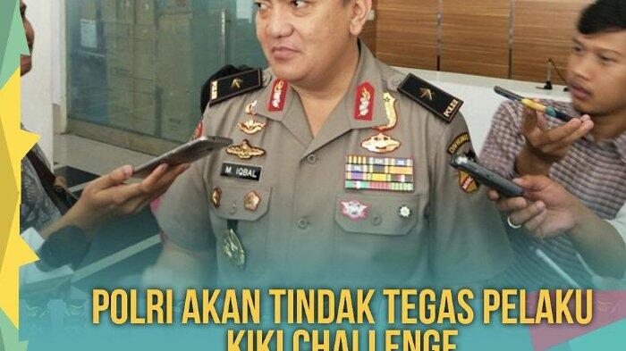 Polisi Melarang dan Akan Tindak Tegas Pelaku Kiki Challenge yang Sedang Viral, WHY?