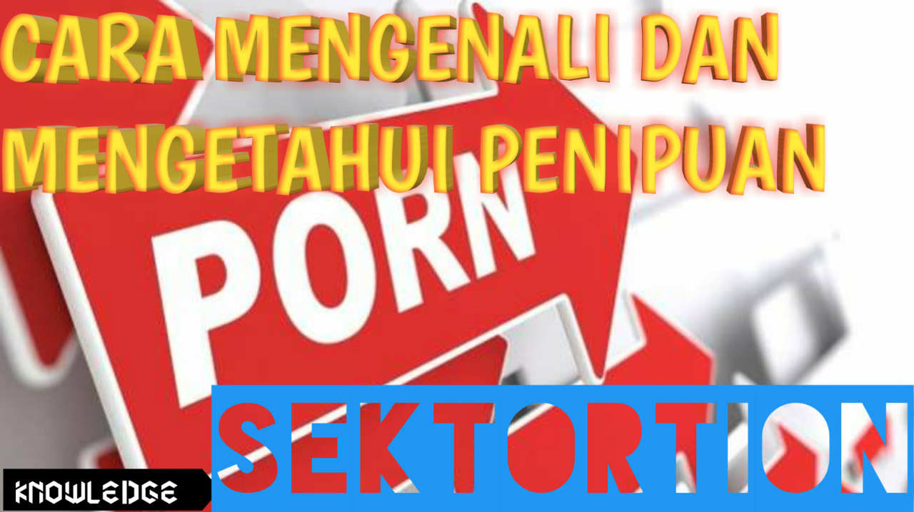 Cara Mengenali dan Mengatasi Penipuan Melalui Email Sextortion
