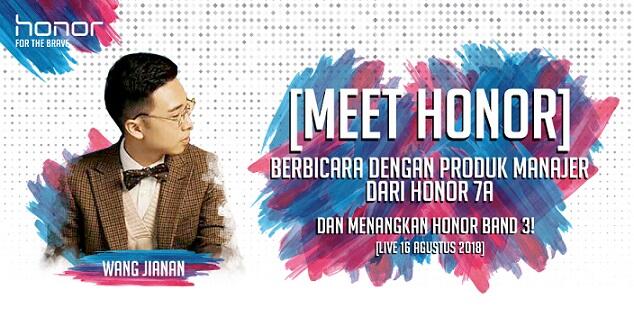&#91;MEET HONOR&#93; Kepoin produk manajer dari Honor 7A, dan Menangkan Honor Band 3!
