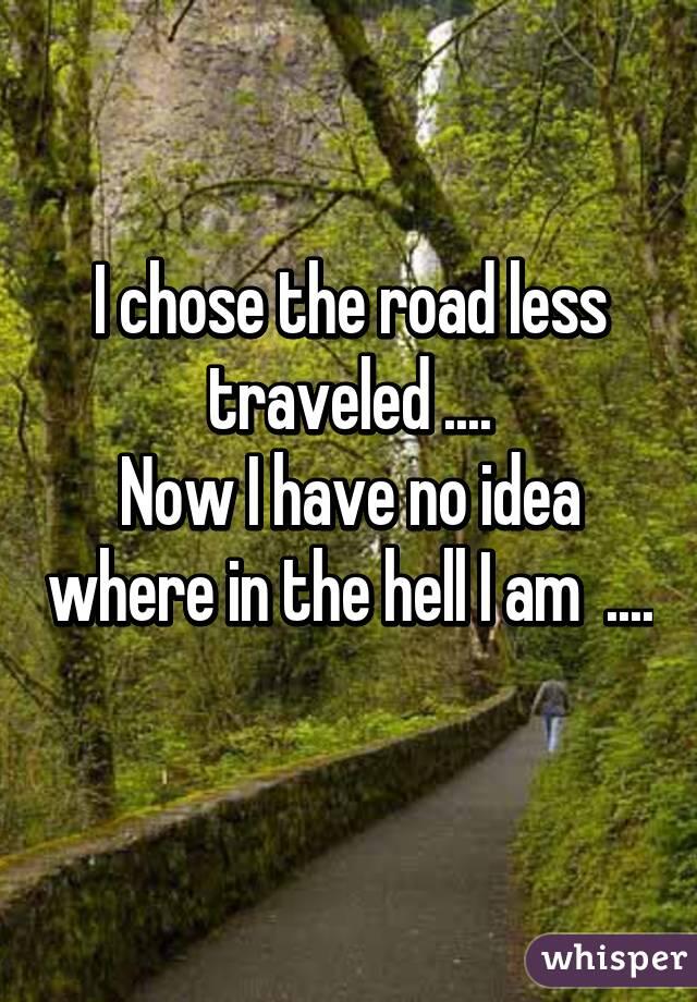 Road Less Traveled 