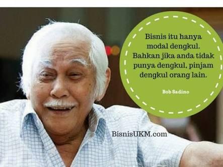 Nasehat Orang Bodoh? Ala Bob Sadino Yang Akan Merubah Pola Pikir Agan!