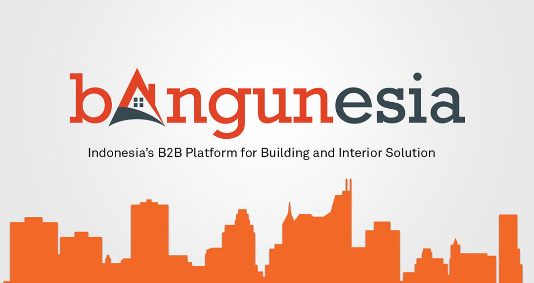 Bangunesia, B2B Platform For Building And Interior Solutions | KASKUS