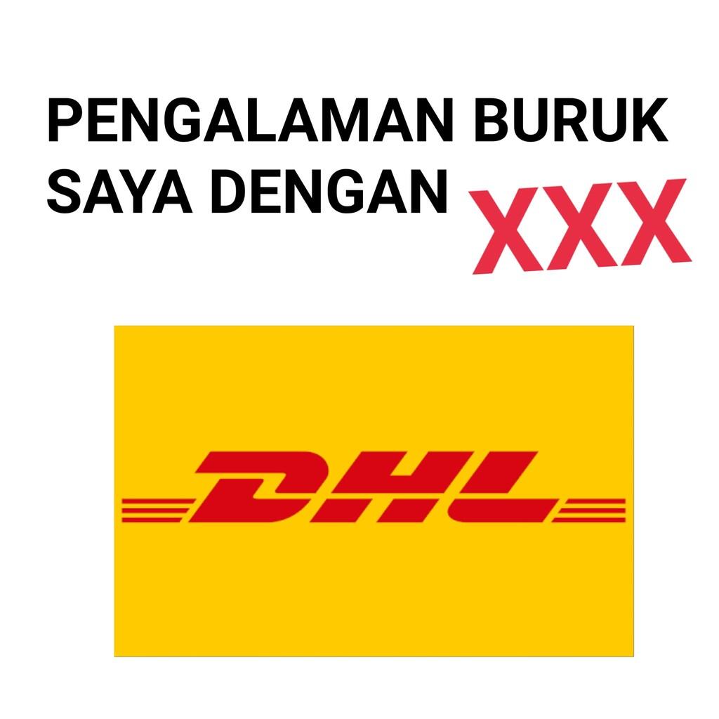 Pengalaman buruk saya dengan DHL Indonesia!