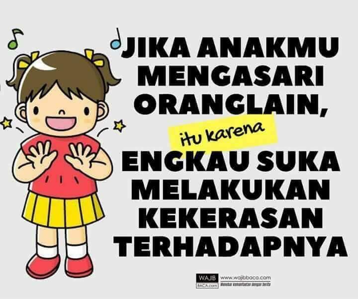 Kesalahan Bukan pada Anak Tapi Cara Orang Tua Mendidiknya