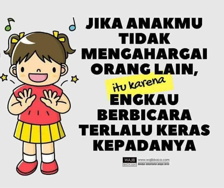 Kesalahan Bukan pada Anak Tapi Cara Orang Tua Mendidiknya