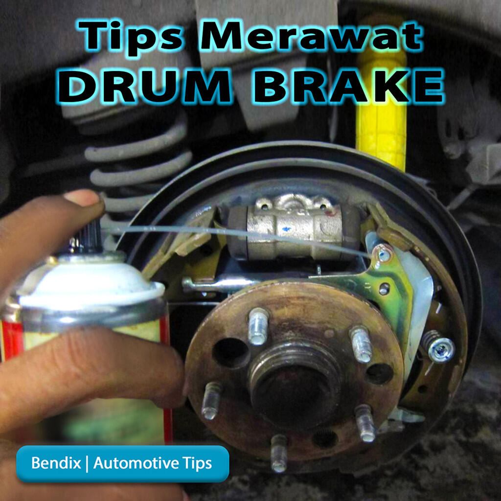 Tips Merawat Rem Belakang Mobil (Drum Brake) Pada Saat Musim Hujan.