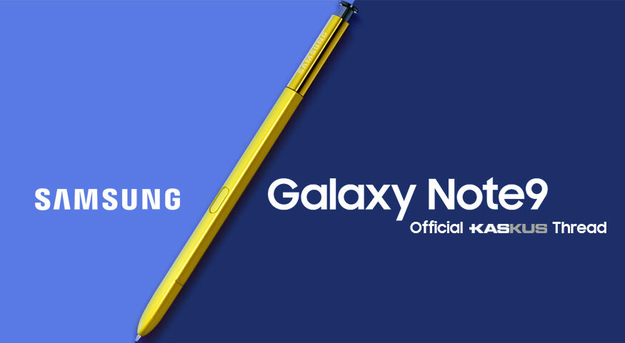 &#91;Official Lounge&#93; Samsung Galaxy Note9 | The New Superpowerful Note