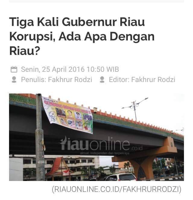 Tiga Kali Gubernur Riau Korupsi, Ada Apa Dengan Riau?