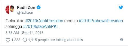 Fadli Zon Tulis di Twitter: Gelorakan #2019GantiPresiden Hingga #2019tetapAntiPKI