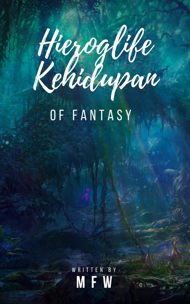 (Fantasy) Hieroglife Kehidupan