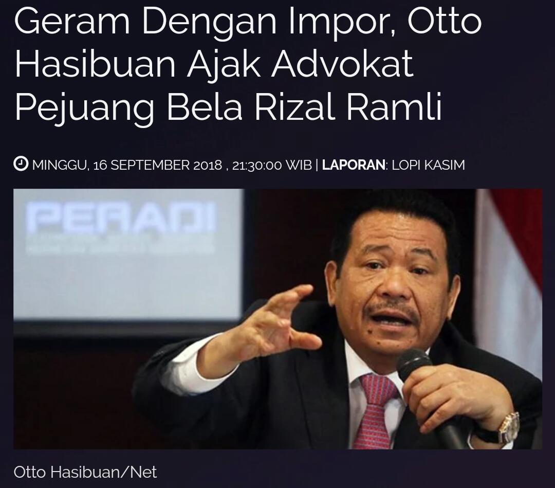 Geram Dengan Impor, Otto Hasibuan Ajak Advokat Pejuang Bela Rizal Ramli