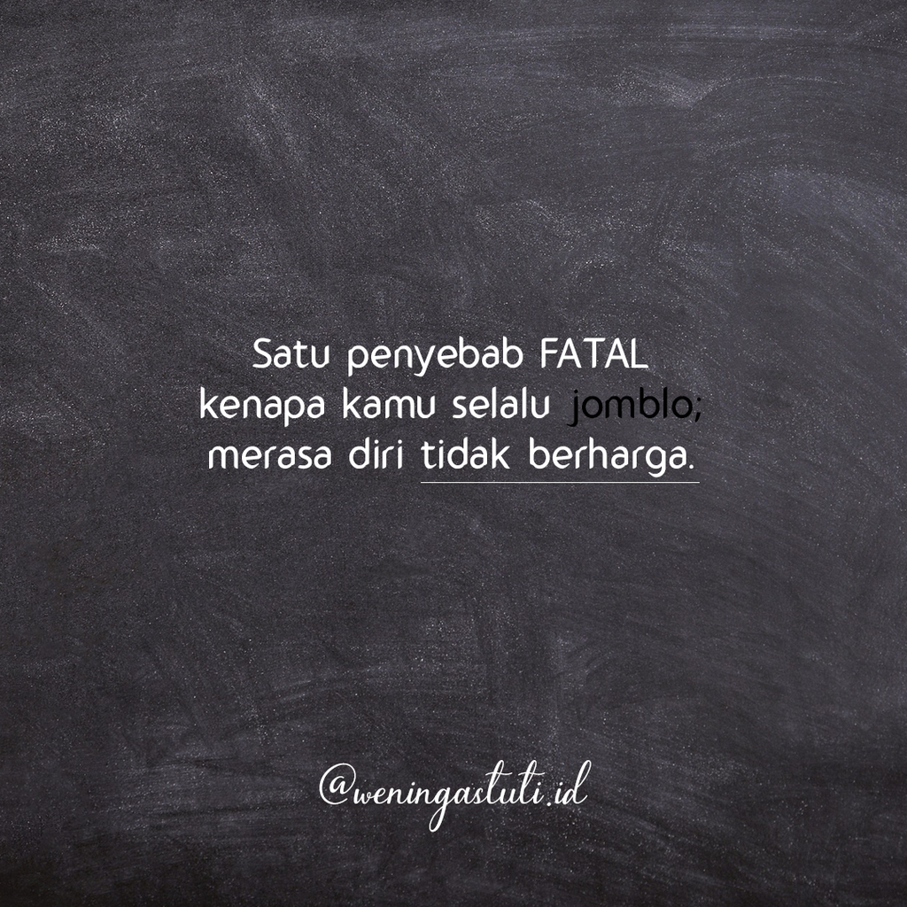 KAMU JOMBLO DAN SELAMANYA TETAP JOMBLO JIKA TERUS PERTAHANKAN 5 HAL INI!
