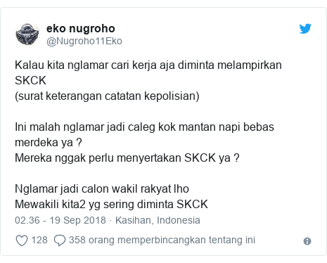 Kalau caleg bisa dari mantan napi, kenapa warga harus membuat SKCK?