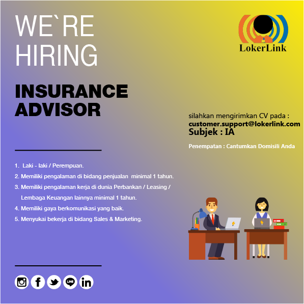 INSURANCE ADVISOR : (Penempatan Di Seluruh Indonesia / Sesuai Domisili)