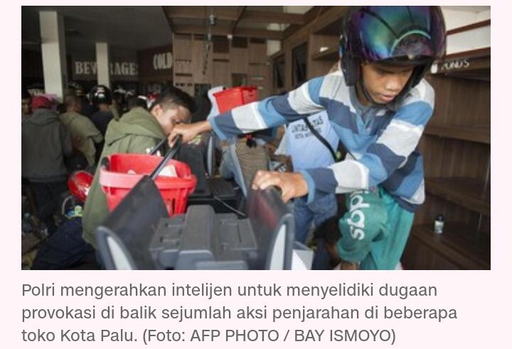 Ada Provokator Penjarahan Toko di Palu, Intelijen Dikerahkan