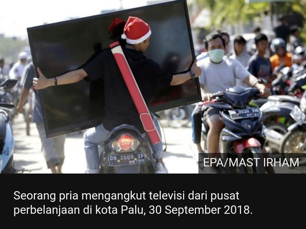 Mengapa ada korban gempa tsunami Palu yang malah menjarah televisi?