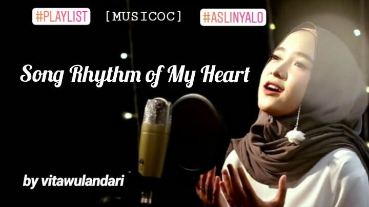 &#91;MUSICOC&#93; #Playlist Song Rhythm of My Heart #AslinyaLo 