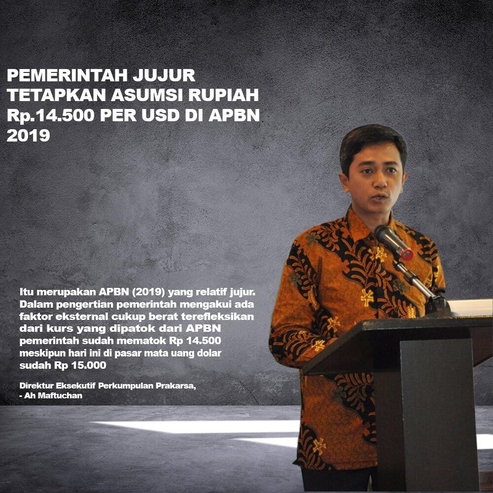 Pemerintah Jujur Tetapkan Asumsi Rp 14.500 Per USD di APBN 2019