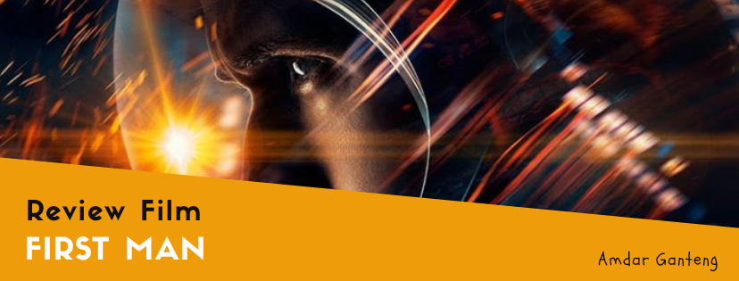 &#91;REVIEW&#93; First Man, Langkah Pertama di Bulan