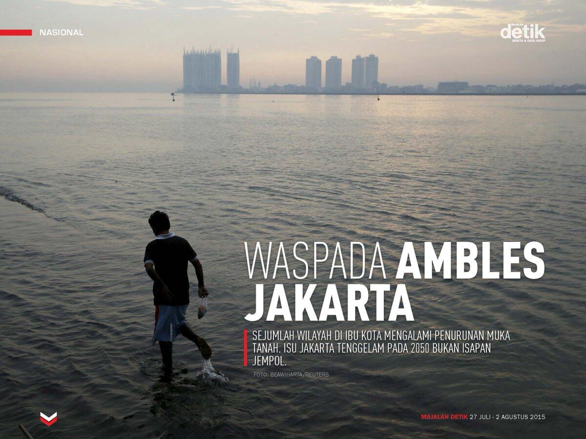 ('digital archive') Pakar Memprediksi Jakarta akan Tenggelam di 2030. Jokowi Percaya!