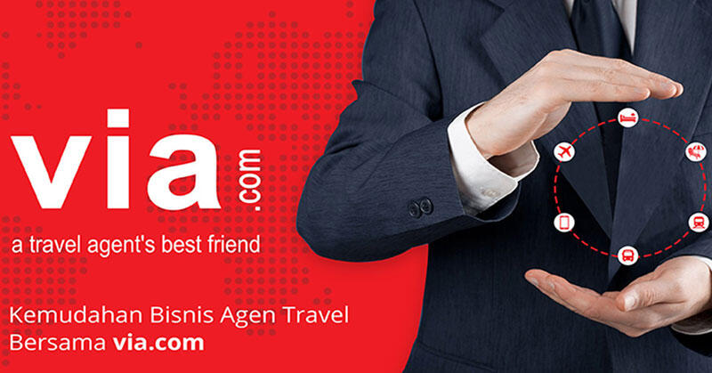 Yuk Raup Untung Menggunung dengan Jual Paket Wisata Murah VIA Indonesia Agent