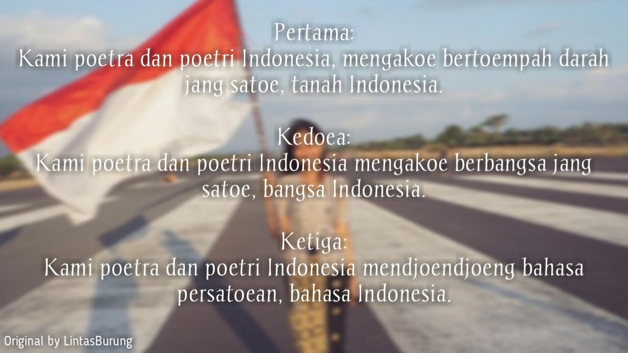 Mana Sumpahmu? Wahai Anak Muda Indonesia Apakah Kalian Lupa?