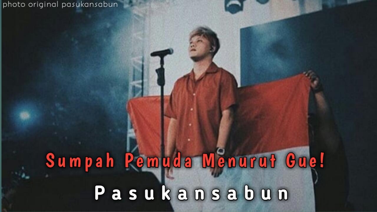 Sumpah pemuda Bukan Sekedar Sumpah Biasa!