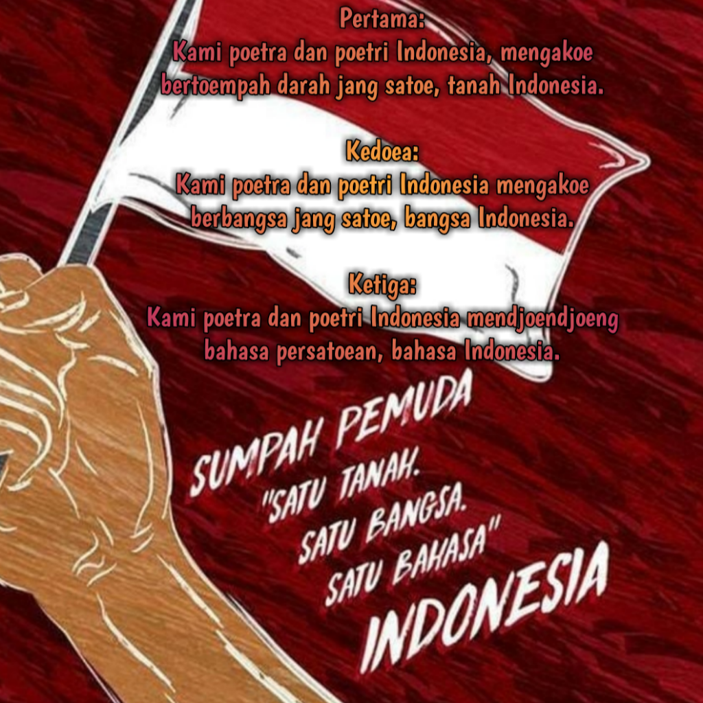Sumpah Pemuda Membuat Ane Makin Bersemangat!