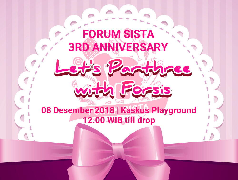 &#91;INVITATION&#93; Forum Sista 3rd Anniversary - Let's Parthree with ForSis 