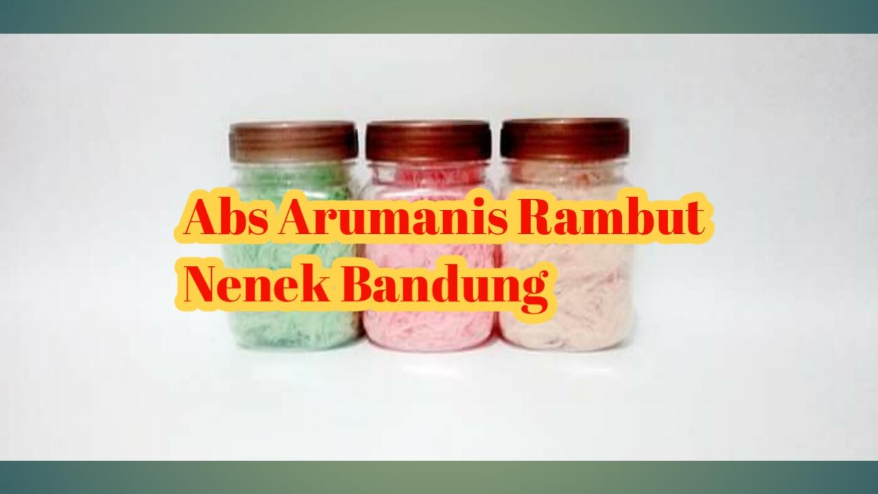 Grosir Arumanis rambut Nenek Bandung