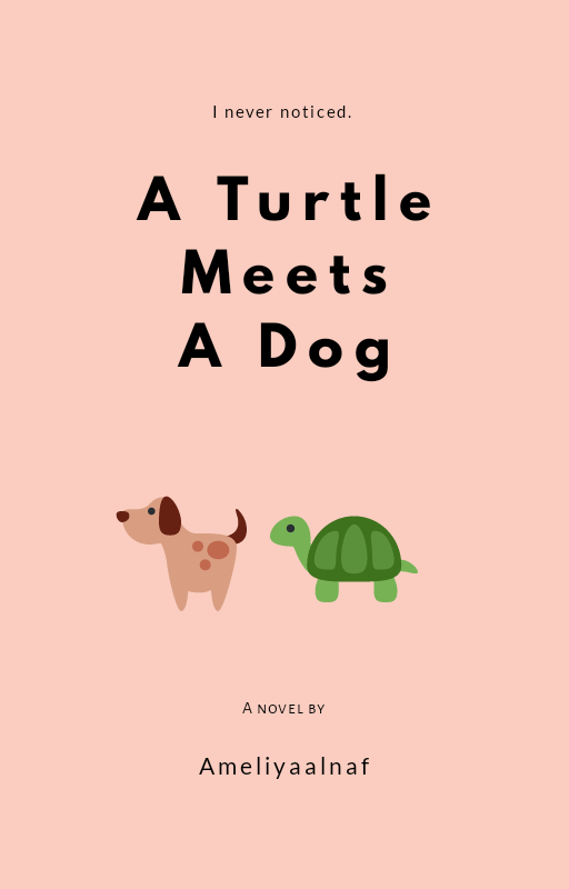A Turtle Meets A Dog - sinopsis & prolog -