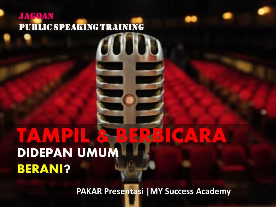 BERANI TAMPIL & BERBICARA DI DEPAN PUBLIC