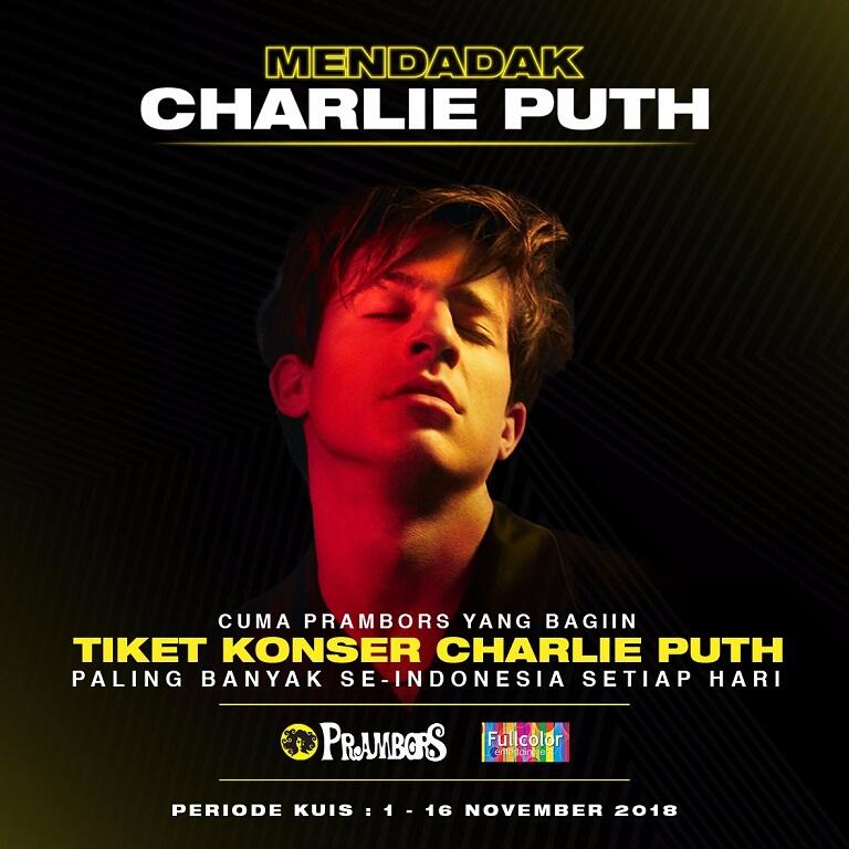 Pengen ke Konser Charlie Puth? Prambors Punya Ratusan Tiket Gratis Untuk Kalian!