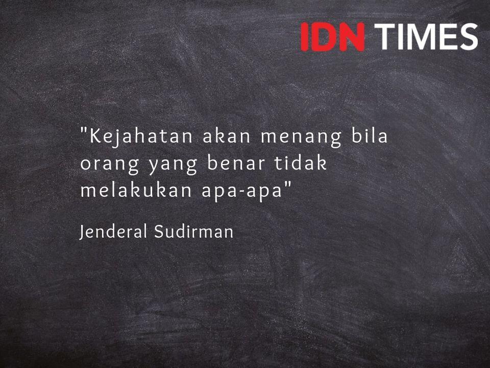 10 Quotes Pahlawan Nasional Ini Bikin Kamu Lebih Menghargai Hidup