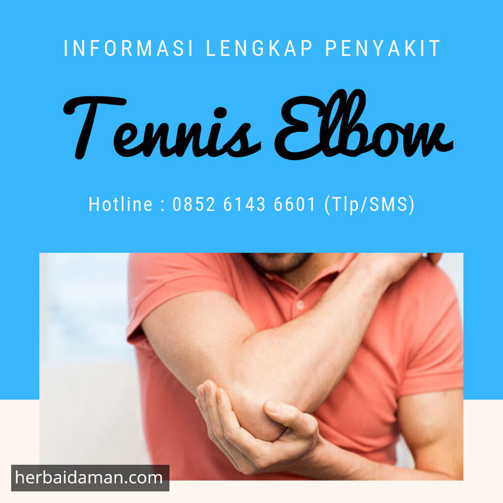 Kenali Penyakit Tennis Elbow Sebelum Menyerang