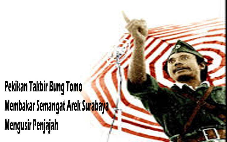 10 November, Kala Bung Tomo Beri Inggris Neraka di Surabaya