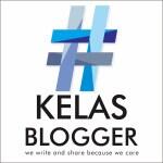 #Kelas Blogger “We Write And Share Because We Care”