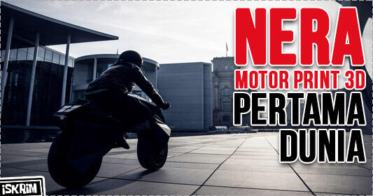 Kenalin, Inilah Motor Pertama Dunia Hasil Print 3D Siap Gass!