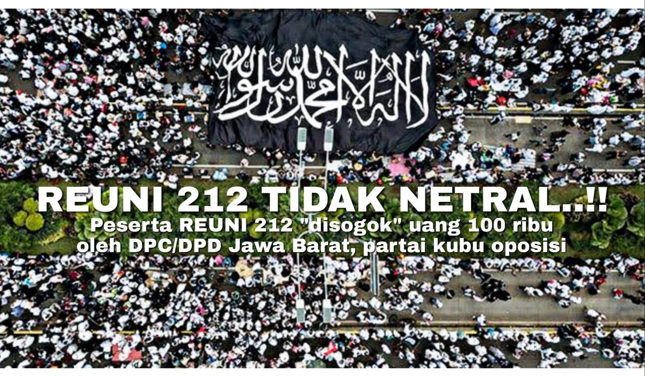 Sah! Terbukti Reuni 212 Hasil Mobilisasi Massa Partai-Partai Pengusung Prabowo-Sandi