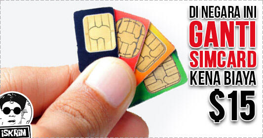 Perusahaan Ini Kenakan Biaya $15 Jika Ganti SIMCard, Bagaimana Disini?